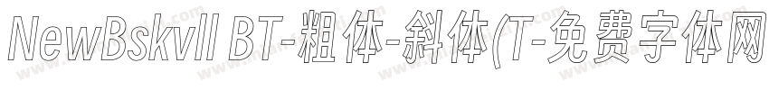 NewBskvll BT-粗体-斜体(T字体转换